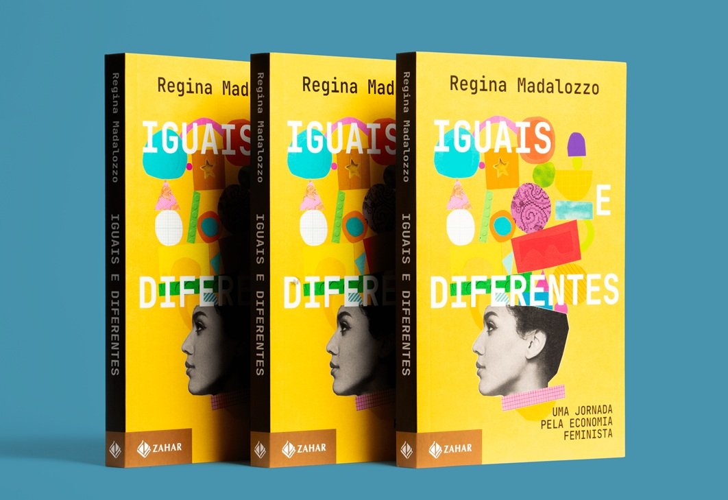 O livro "Iguais e diferentes: uma jornada pela economia feminista", publicado pela editora Zahar