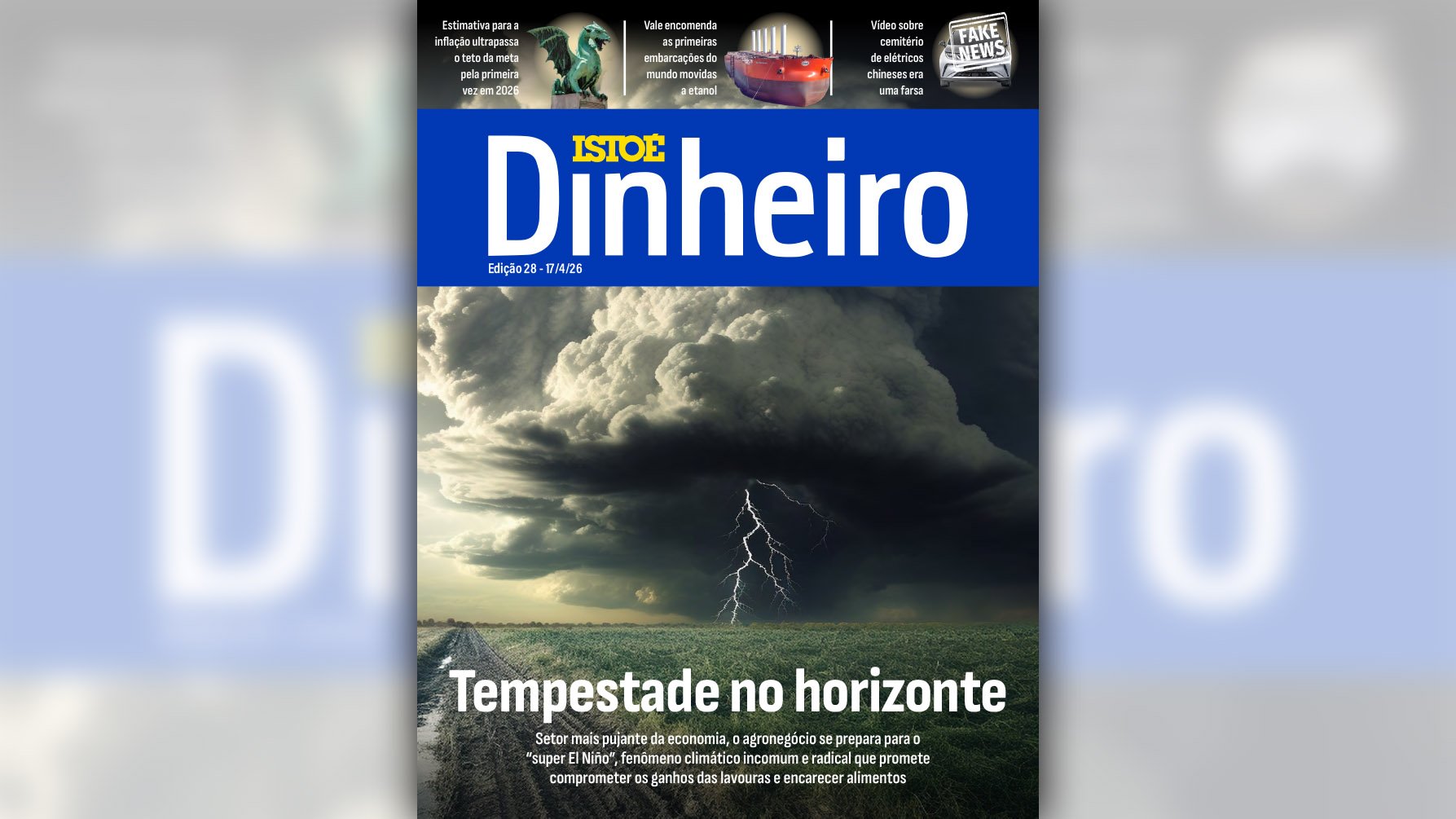 Leia em IstoÉ Dinheiro: Tempestade no horizonte
